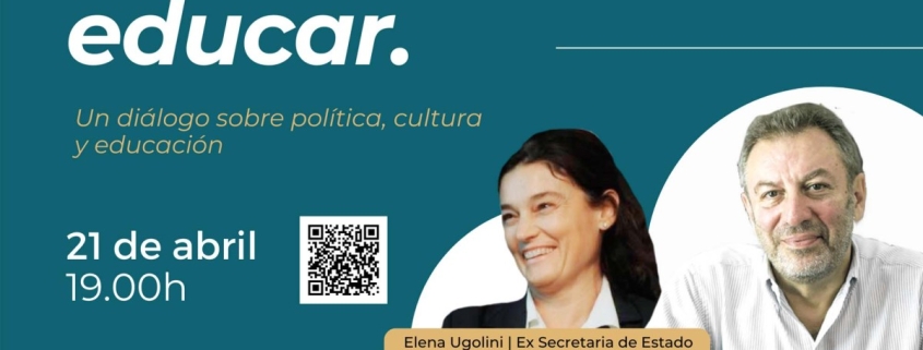 Cartel del evento “Tiempo de Educar”, un encuentro sobre política y cultura educativa organizado en colaboración con la fundación internacional de educación.